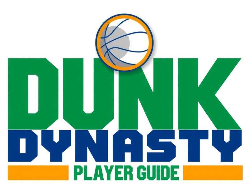 Dunk Dynasty IN Player Guide